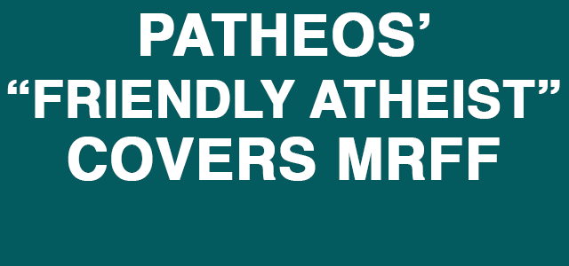 Friendly_Atheist_Covers_MRFF_June_2018