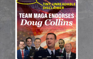 Screenshots of Doug Collins campaign ad that includes photo of Collins in military uniform. Includes yellow text "tiny, unreadable disclaimer" pointing to section of ad circled in yellow.