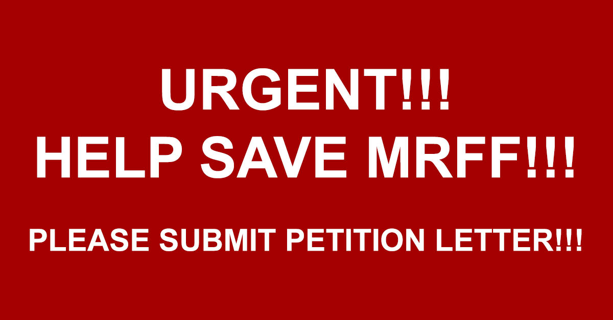 Urgent. Help save MRFF. Please submit petition letter.