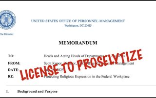 Top section of OPM memo with the words license to proselytize superimposed on it