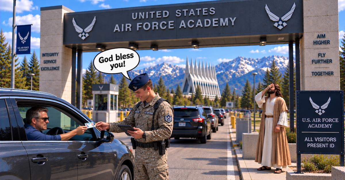 Gate guard at Air Force Academy saying God bless you with Jesus in background doing a face palm