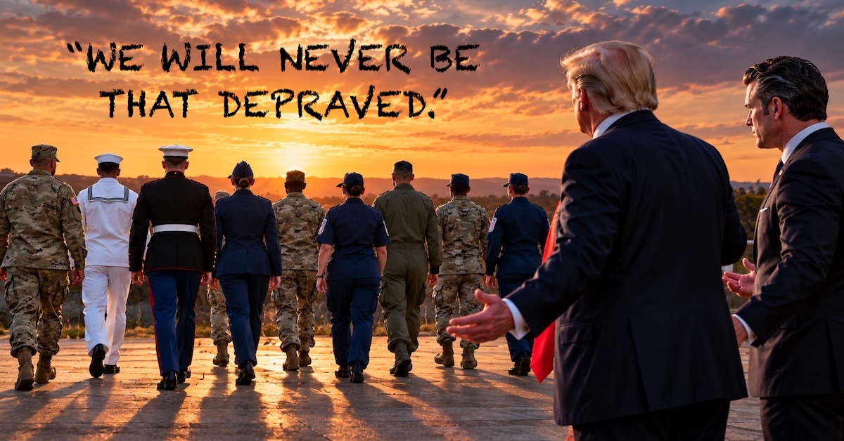 troops-say-no-1200×628 Group of troops walking away from Trump and Hegseth with caption We will never be that depraved